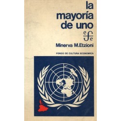 LA MAYORIA DE UNO (ETZIONI, M. M.) Hacia una Tª de compatibilidad regional.